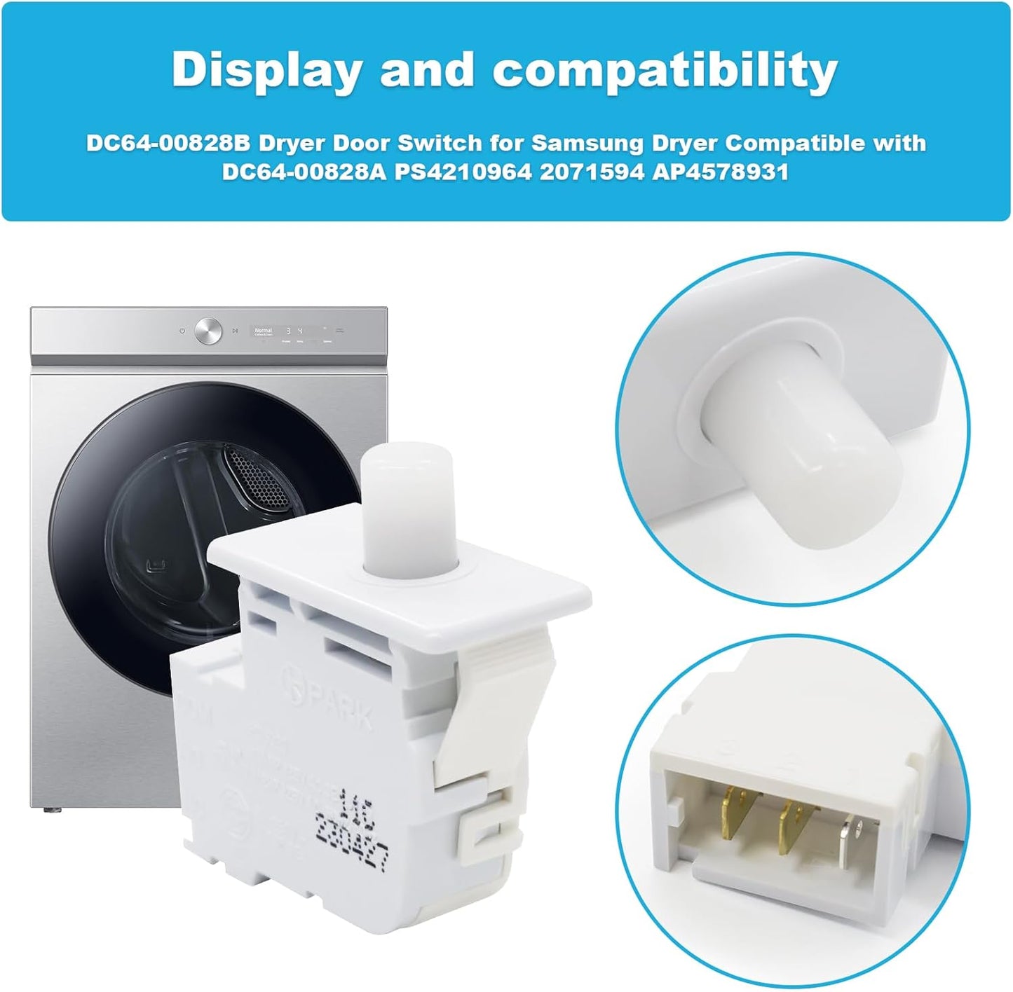 DC64-00828B Dryer Door Switch Replacement for Samsung Dryer - Compatible with DC64-00828A PS4210964 2071594 AP4578931