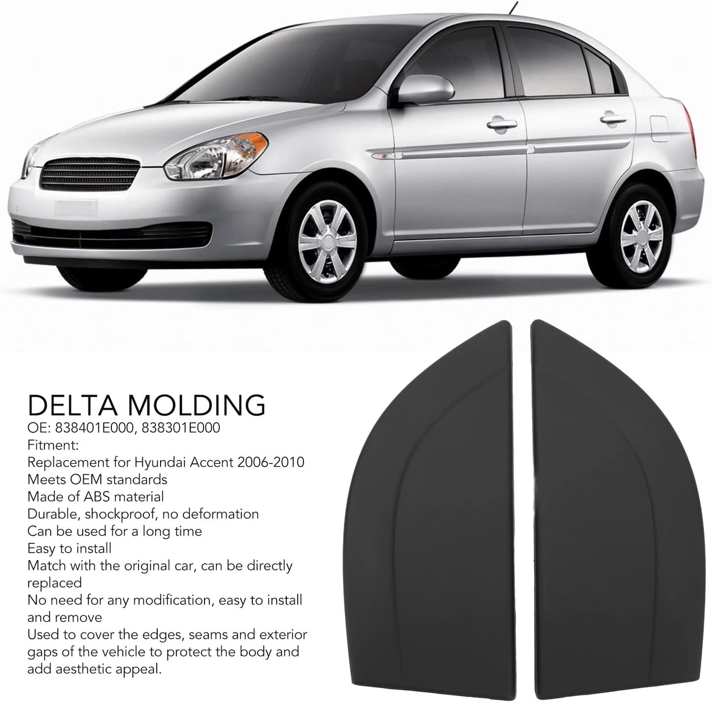 Replacement Rear Door Delta Molding Set for Accent 2006-2010 - Left and Right Pillar Trim Kit